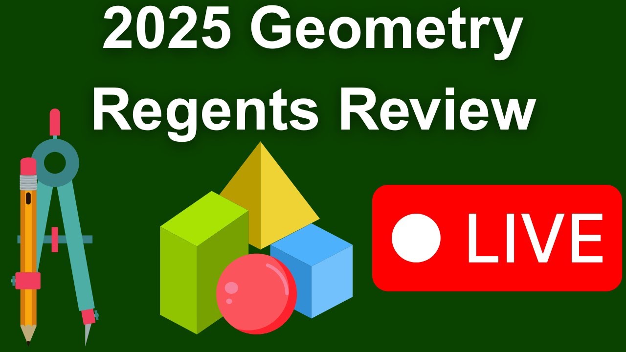 2025 NY Geometry Regents Review