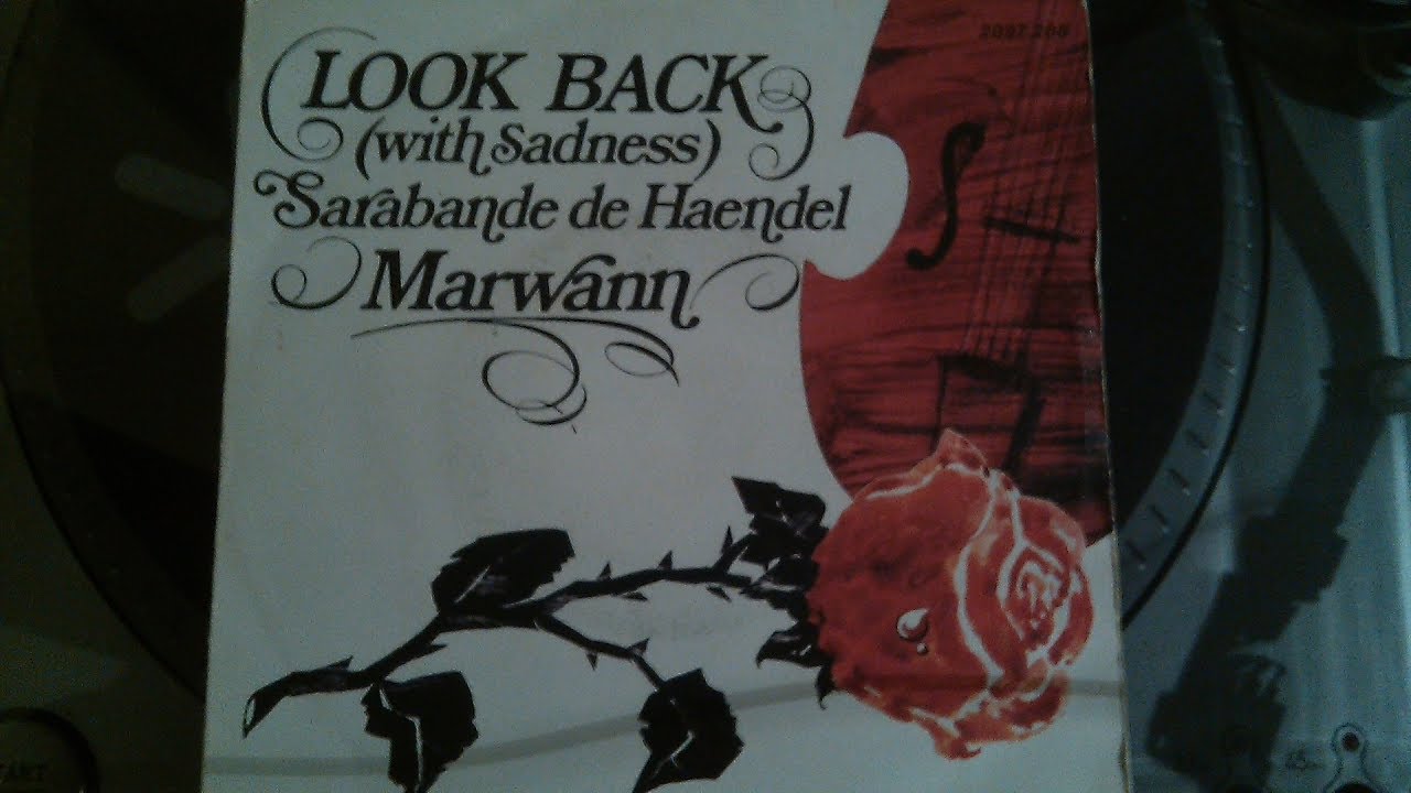 Marwan:  "Look back with sadness"  Sarabande de Haendel