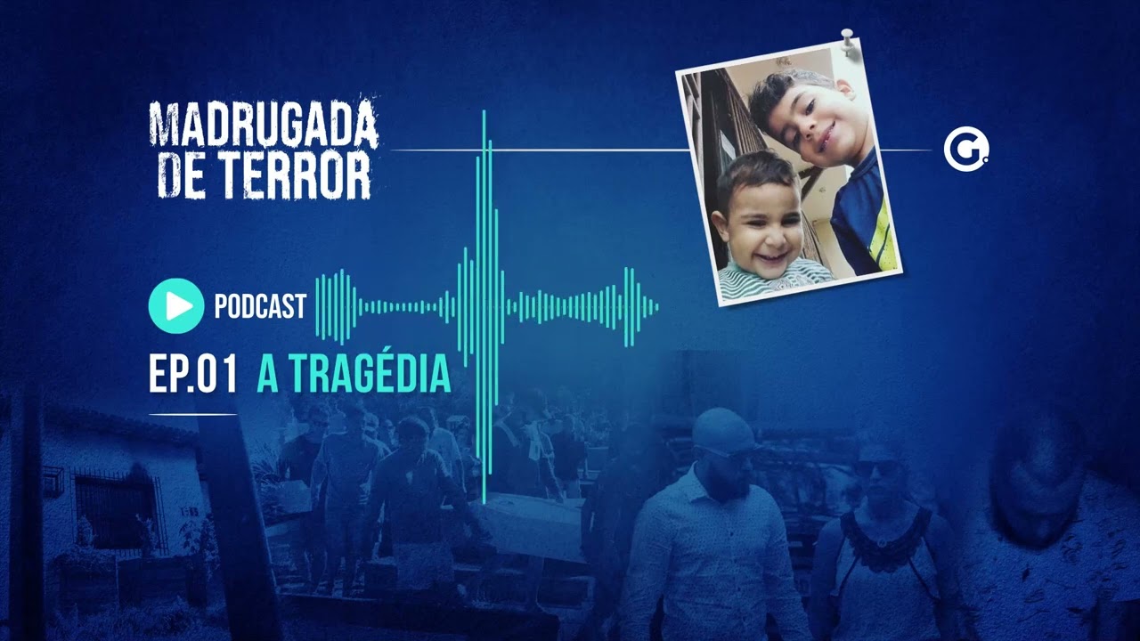 EP. 01 - Madrugada de Terror - a morte de Kauã e Joaquim:  A tragédia