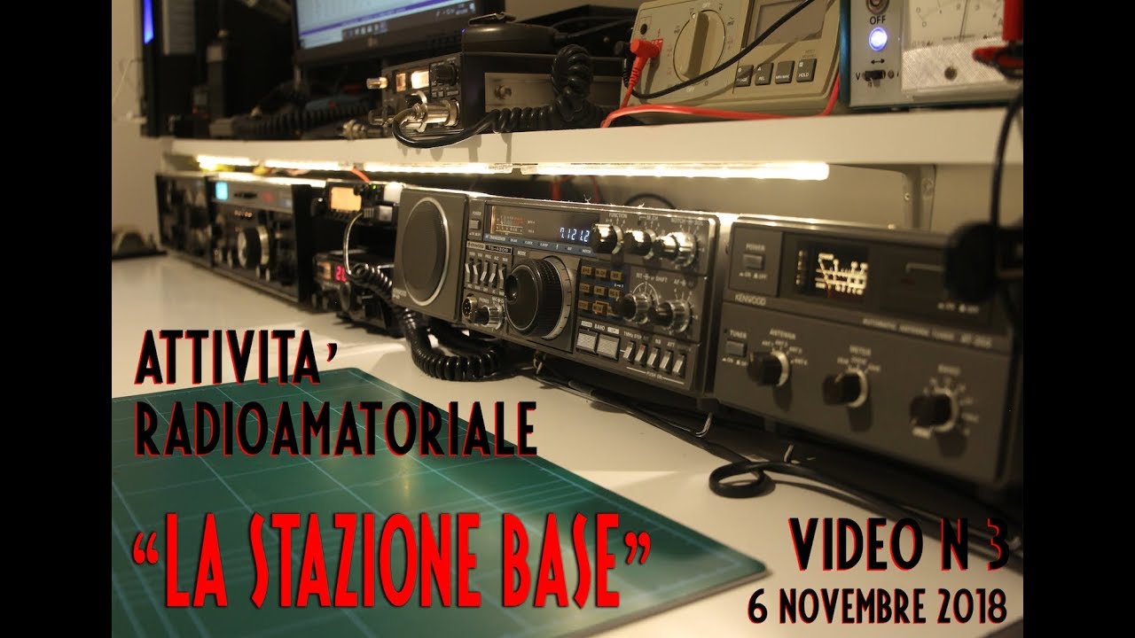 VIDEO 3) Stazione Base - Attivit&agrave; radioamatoriale