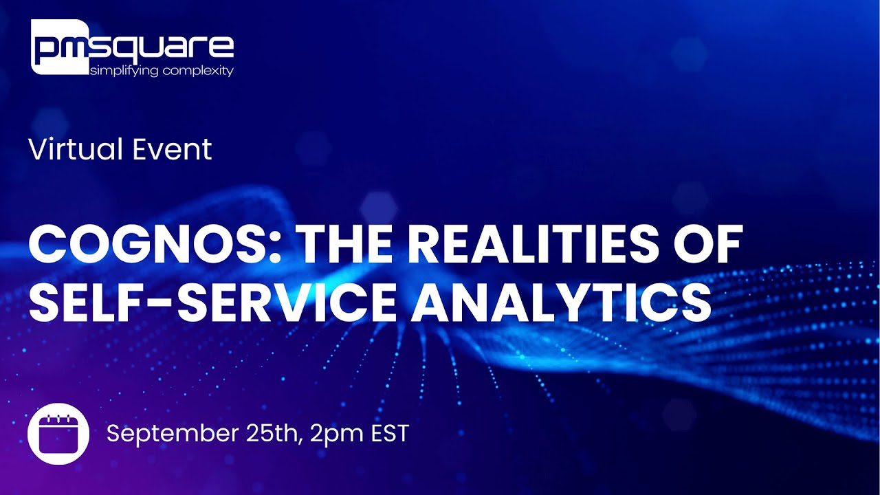 Cognos: Promoting Self Service Analytics to End Users