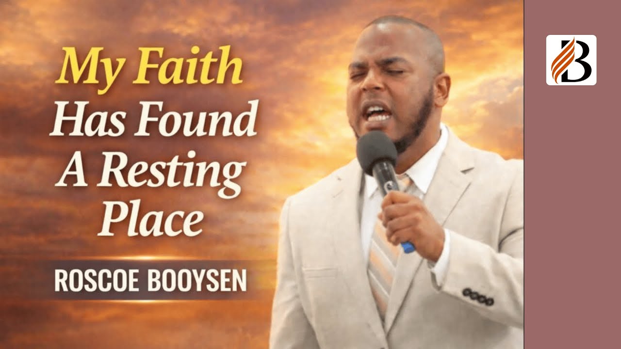 My Faith Has Found A Resting Place | Roscoe Booysen