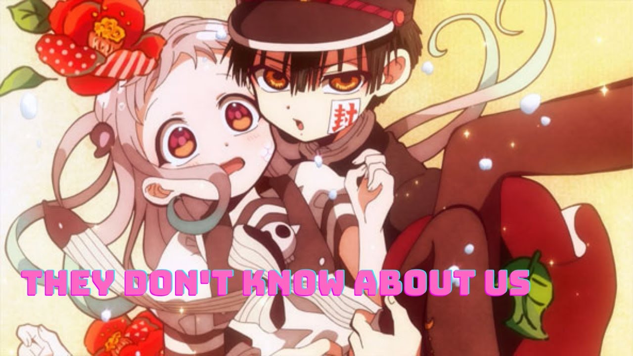 Toilet-Bound Hanako-Kun - They Don't Know About Us [AMV]