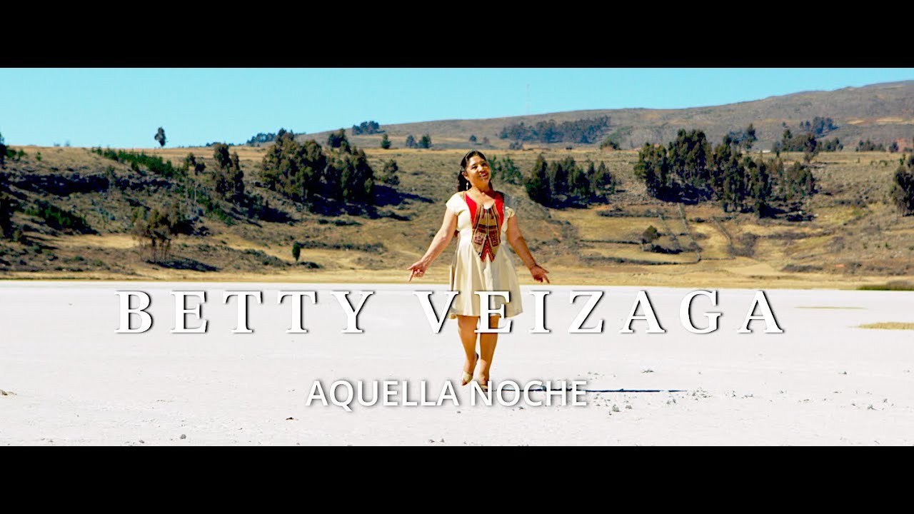 AQUELLA NOCHE - Betty Veizaga