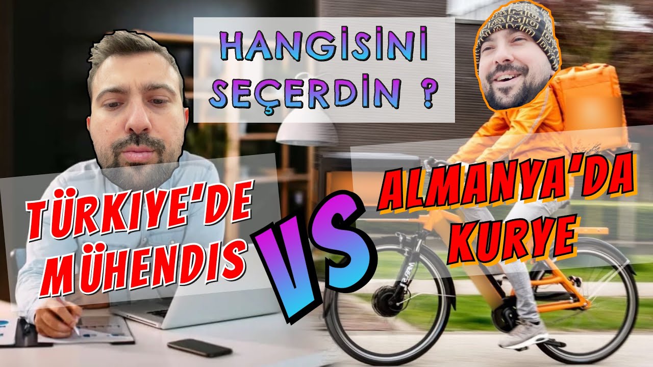 ALMANYA'DA KURYE Mİ TÜRKİYE'DE MÜHENDİS Mİ?