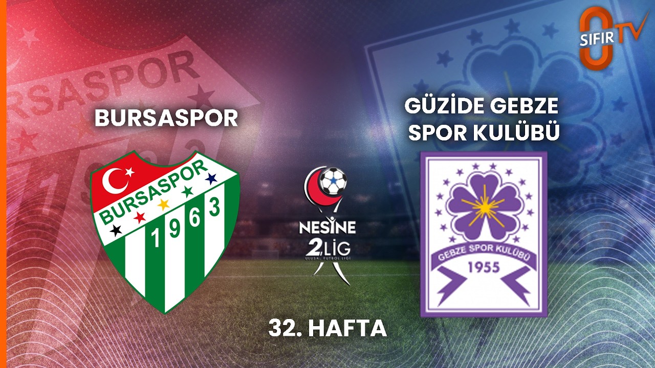 BURSASPOR - G&Uuml;ZİDE GEBZE SPOR KUL&Uuml;B&Uuml;