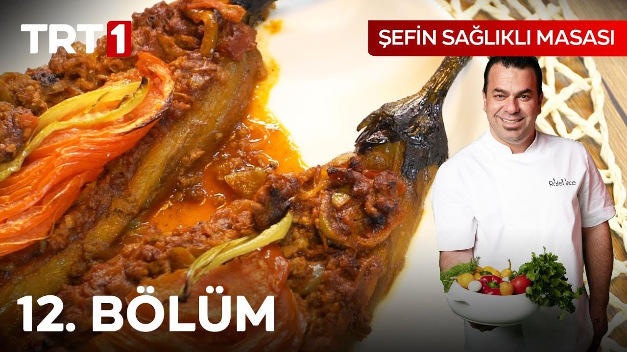 Şefin Sağlıklı Masası 12. Bölüm - Yağsız Karnıyarık Nasıl Yapılır?
