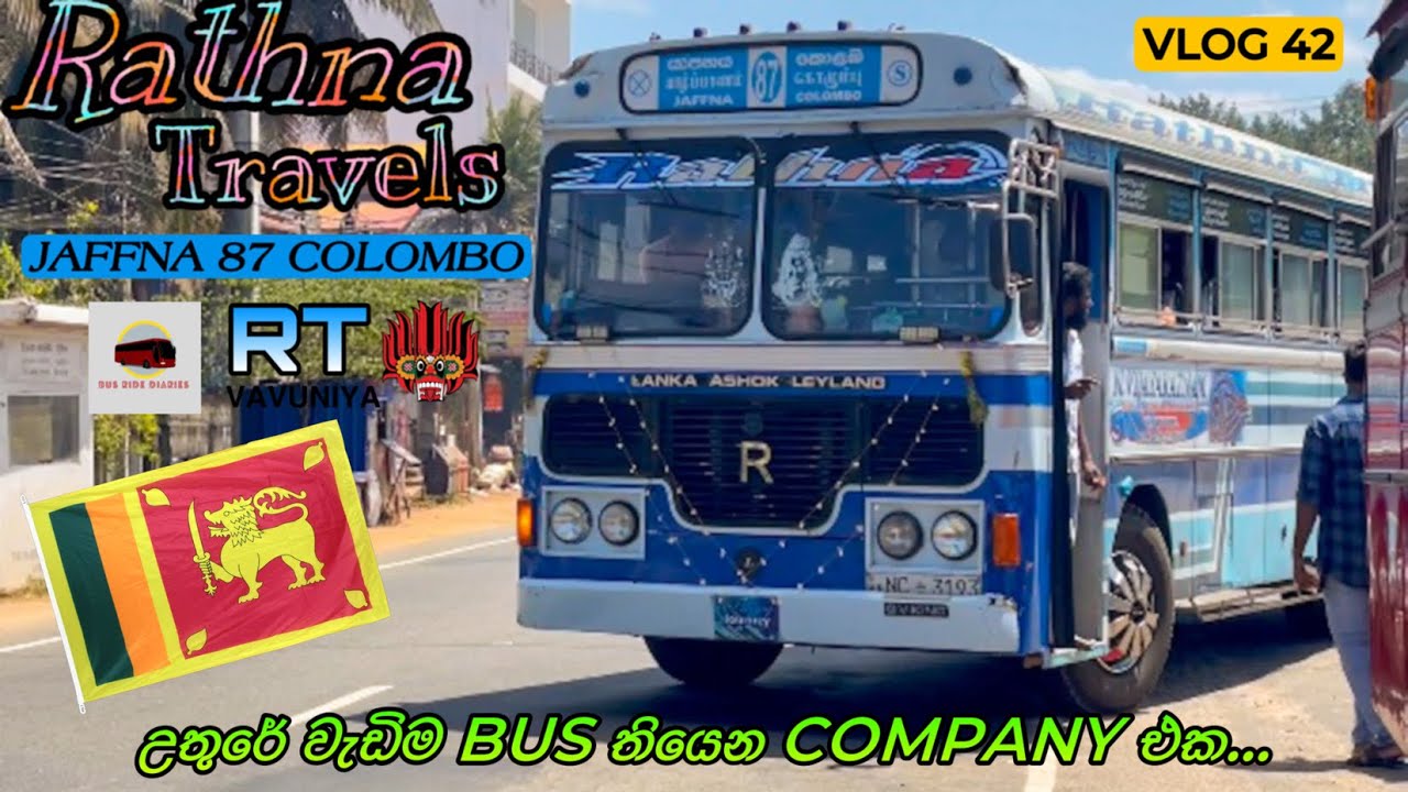 💥Rathna Travels⚡️කොළඹ සිට මාර්ග අංක 87න් වව්‍නියාවට | Vlog 42 🇱🇰