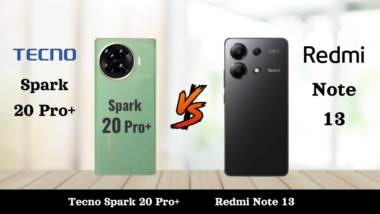 Tecno Spark 20 Pro Plus Vs Redmi Note 13 4G - Full Comparison 2024