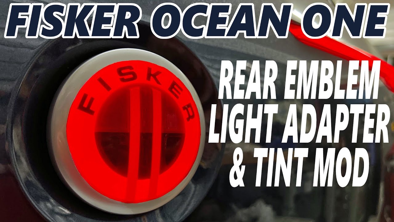 Fisker Ocean - Rear Emblem Light Adapter & Tint Mod