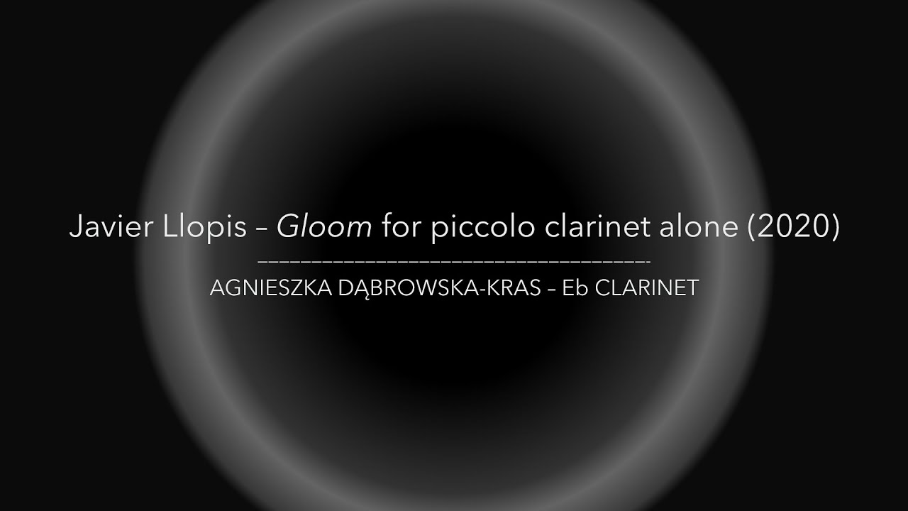Javier Llopis – Gloom for clarinet piccolo
