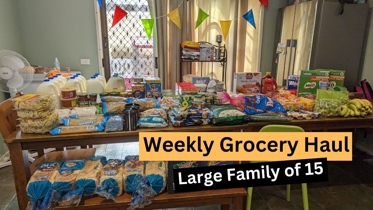 WEEKLY GROCERY HAUL FOR A LARGE FAMILY OF 15