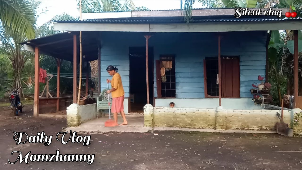 Silent vlog 🍒  bantu suami kerja , langsung cepat beberes rumah, nyapu halaman, ngurus anak🌱