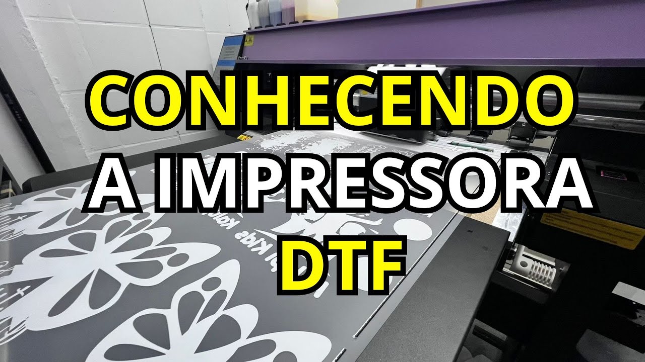 CONHECENDO O FUNCIONAMENTO DE UMA IMPRESSORA DE DTF INDUSTRIAL