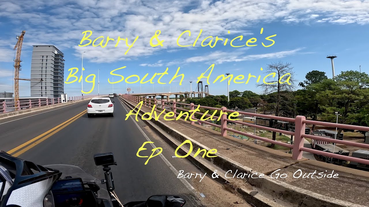 Barry and Clarice's Big South America Adventure
