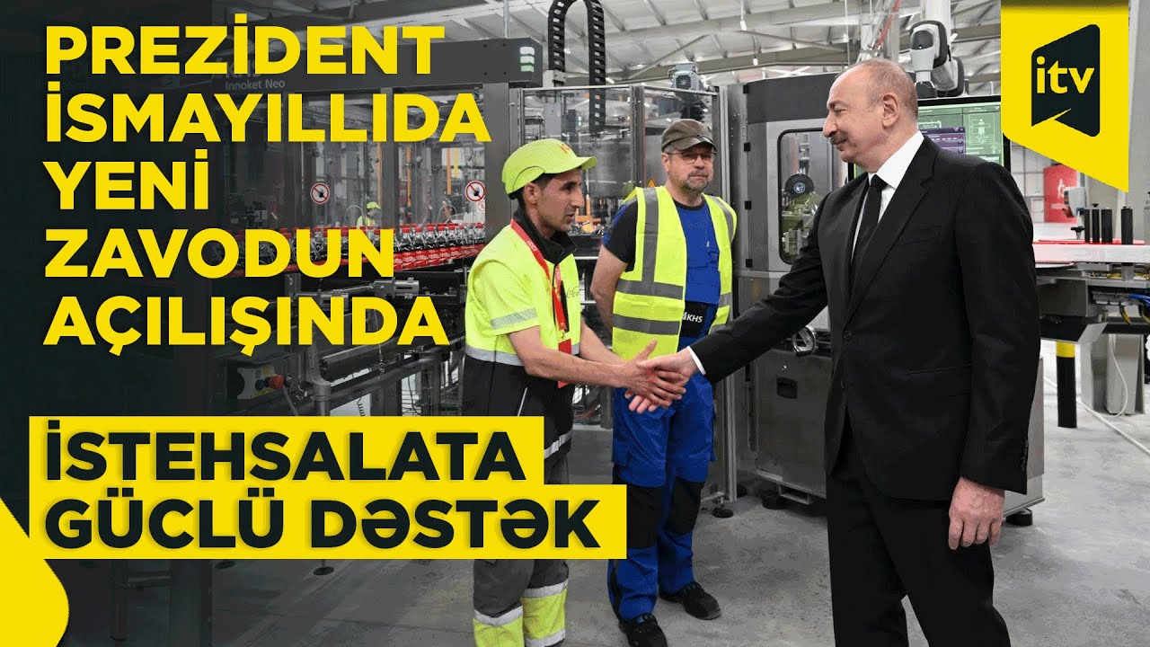 “Azerbaijan Coca-Cola Bottlers” İsmayıllıda yeni zavod açdı