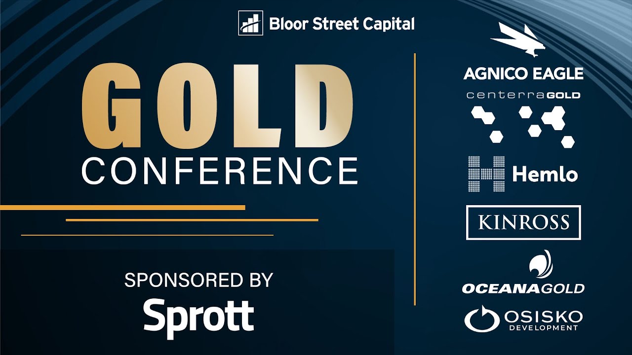 Virtual Gold Conference - Agnico Centerra Hemlo Kinross Oceana Osisko