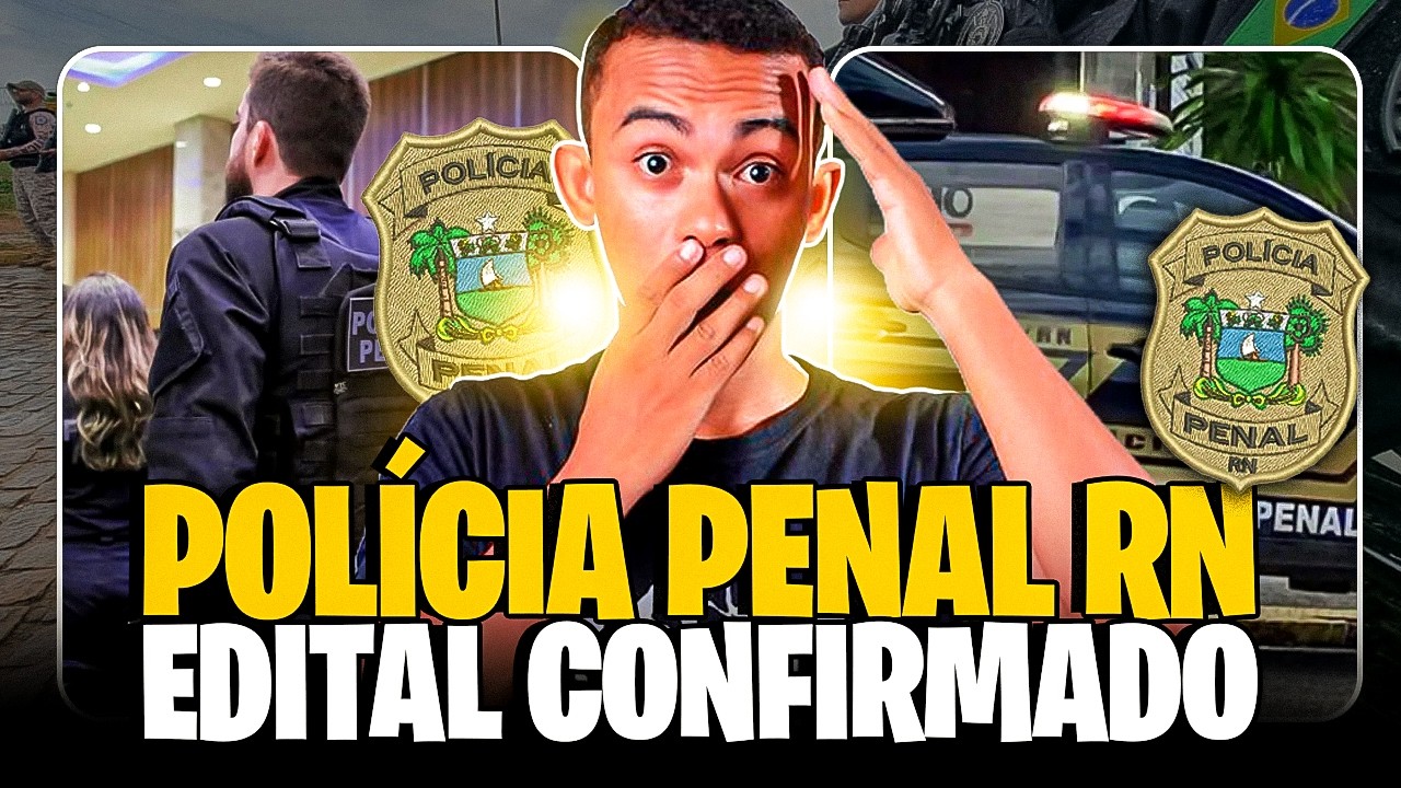 CONCURSO POLÍCIA PENAL RIO GRANDE DO NORTE CONFIRMADO EDITAL VAI SAIR! 