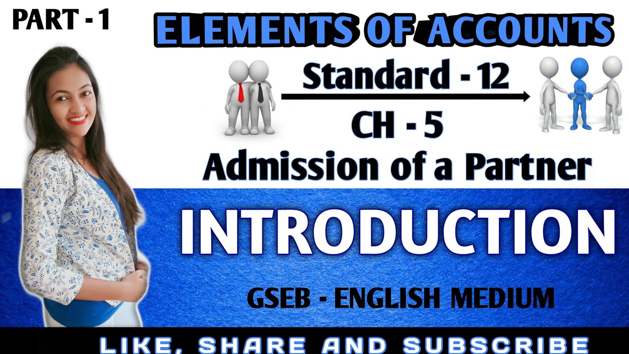 Admission of a Partner | Account Ch 5 | GSEB | ENGLISH MEDIUM