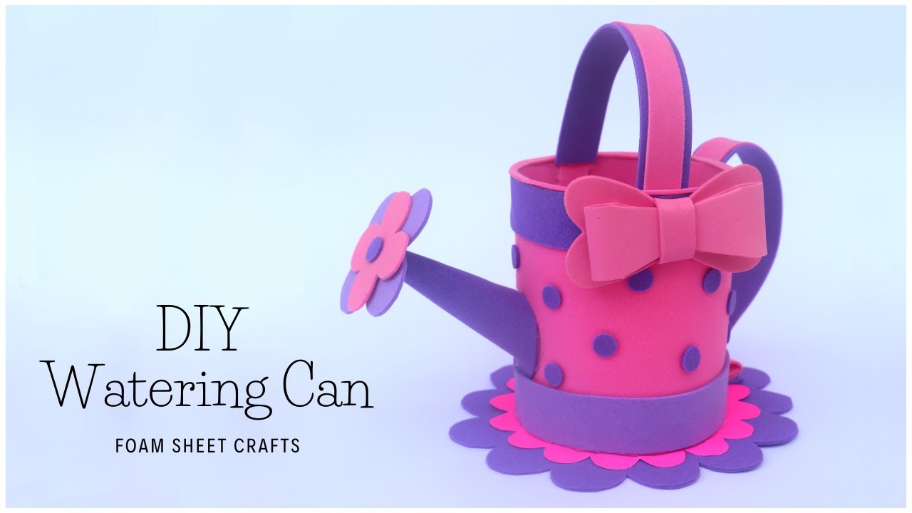 Craft Foam Sheet Watering Can / Kettle DIY Tutorial