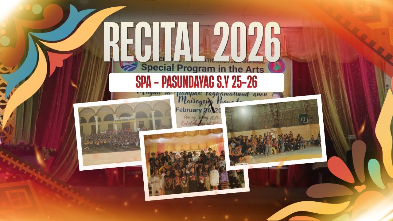 SPA PASUNDAYAG 2026 | Last Recital (The Final Bow) |  Part One