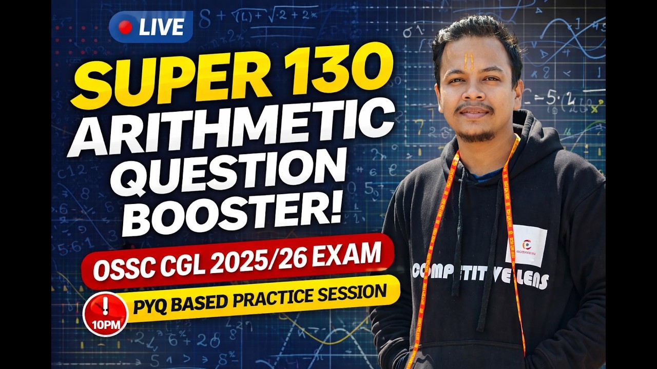 🔥 Best 130 Arithmetic Questions in One Session | PYQ आधारित | PART 2 OSSC CGL 2025-26 Booster Class