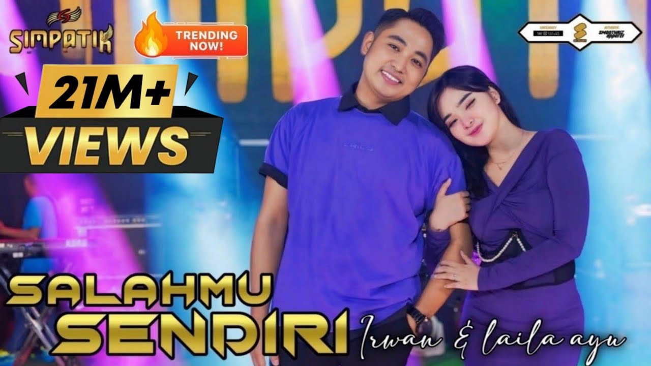 SALAHMU SENDIRI - LAILA AYU FT IRWAN KRISDIYANTO - SIMPATIK MUSIC