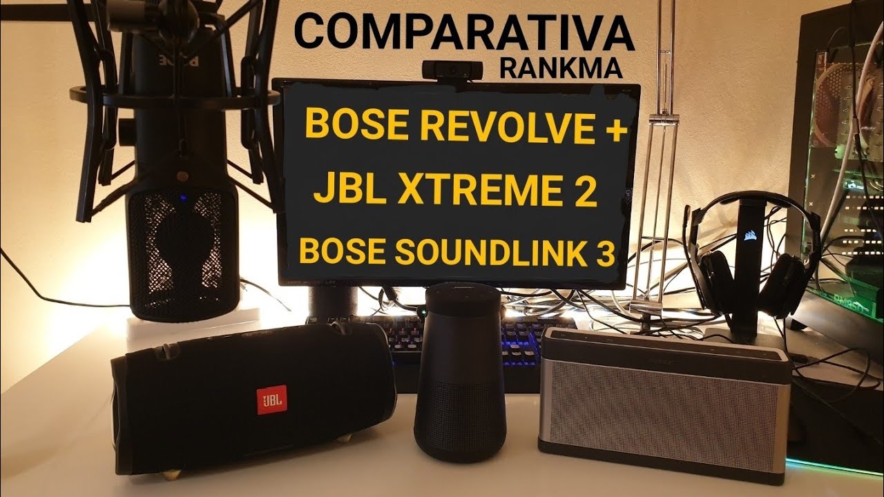 BOSE REVOLVE PLUS VS JBL XTREME 2 VS BOSE SOUNDLINK III EN ESPAÑOL