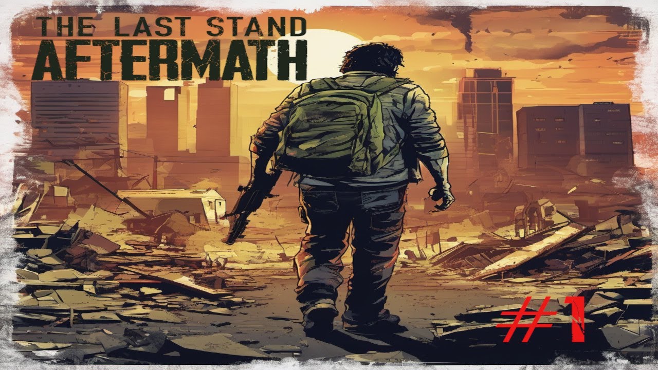 The Last Stand: Aftermath - #1 Gameplay PL
