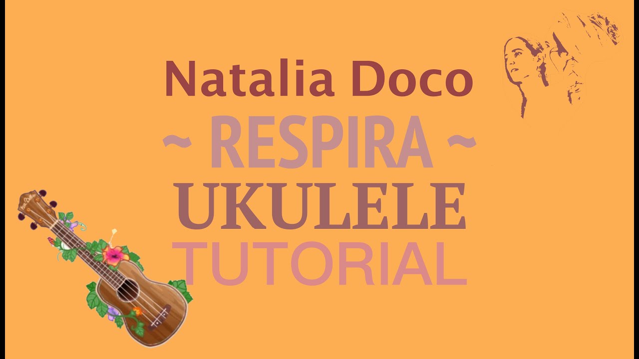 Natalia Doco - Respira ✨UKULELE tutorial✨