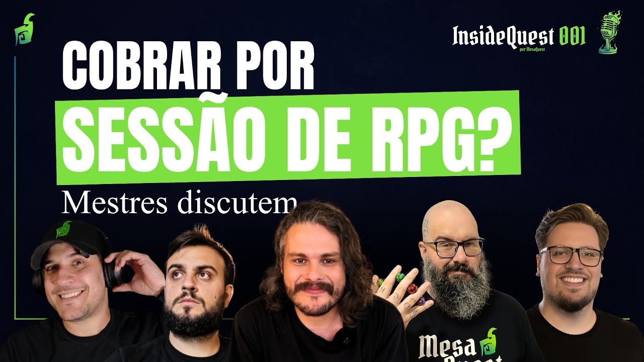 Mestre de RPG Profissional: cobrar por sessões mata a paixão pelo jogo? | InsideQuest 001