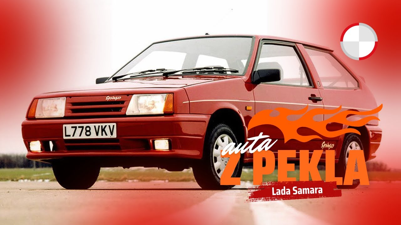 🔥 Auta z pekla: Lada Samara nestála za nic a nepomohlo jí ani Porsche nebo Wankel...