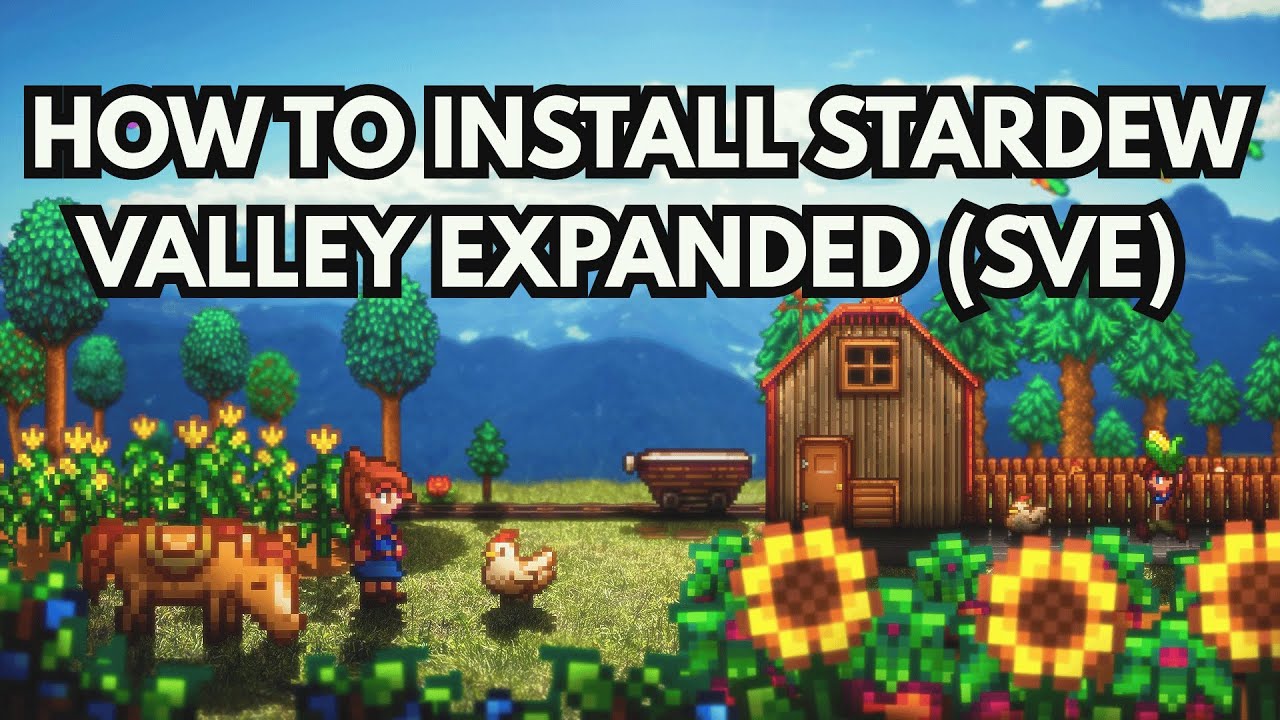How to Install Stardew Valley Expanded (SVE) 2025