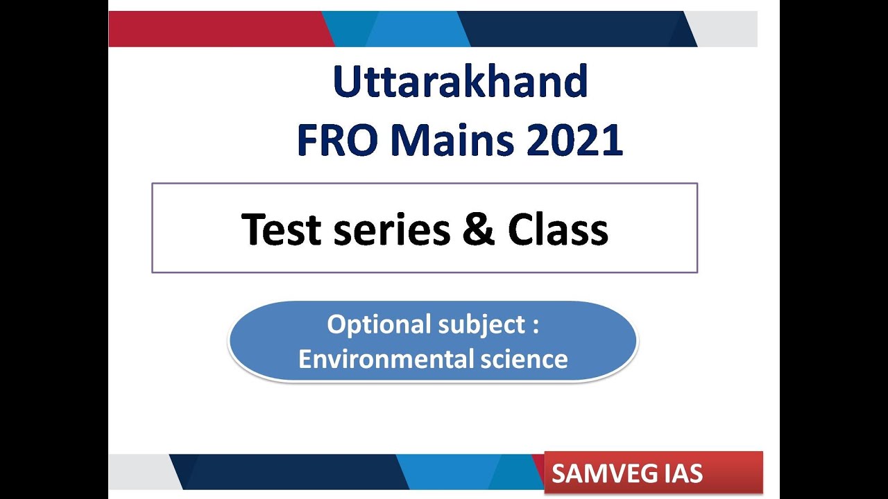 Uttarakhand FRO Mains  test series & classes schedule and fees : #FROMAINS #UKFRO #MAINSTEST #SAMVEG