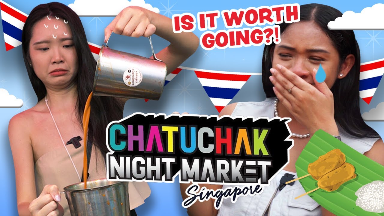 #TSLAfterWork: Is Chatuchak Singapore Worth Visiting?