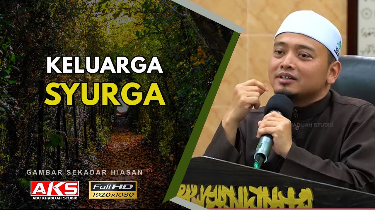 93 | Keluarga SYURGA | Ustaz Wadi Annuar
