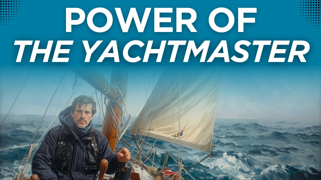 The Power Of The YACHTMASTER | Maritime Career