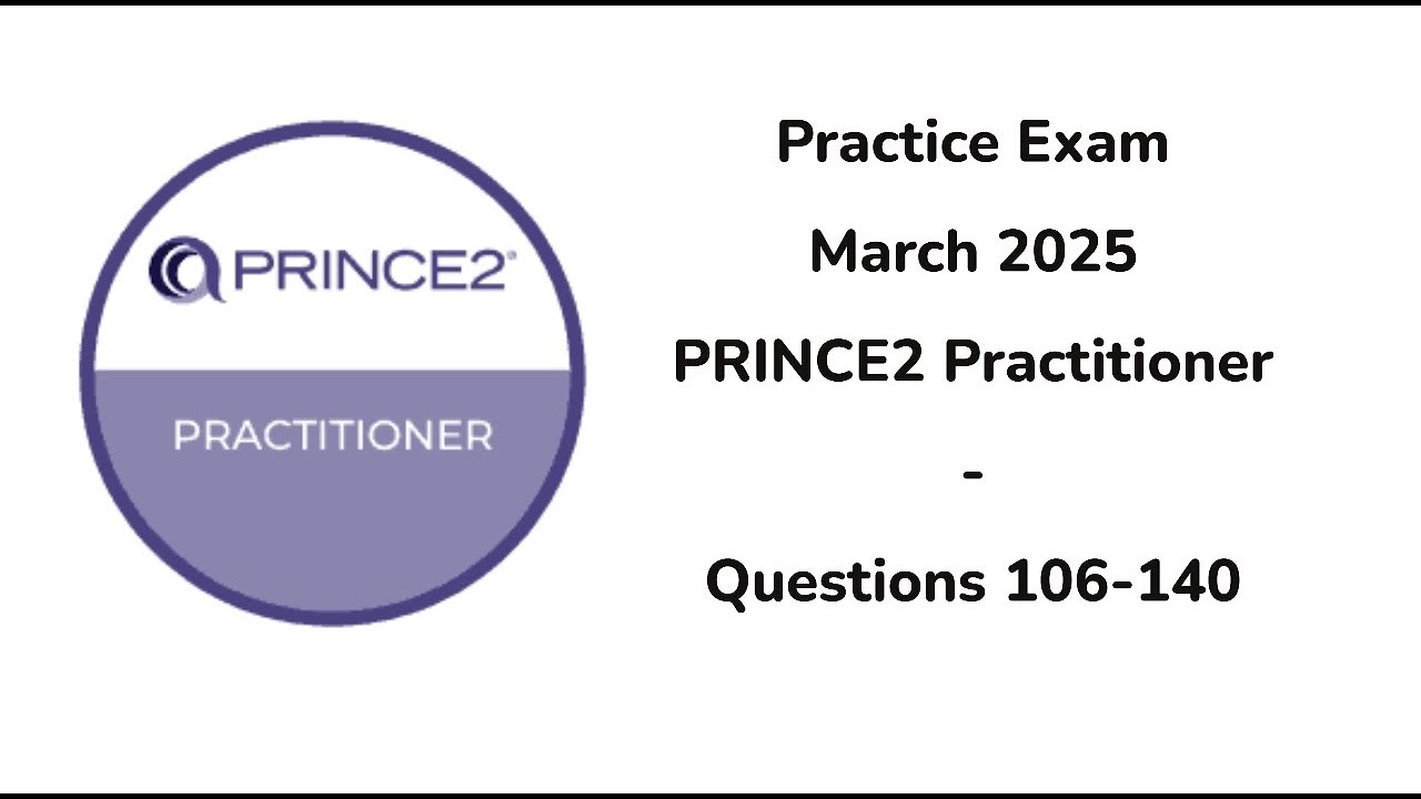 March 2025 | 106-140 Questions | PRINCE2 Practitioner