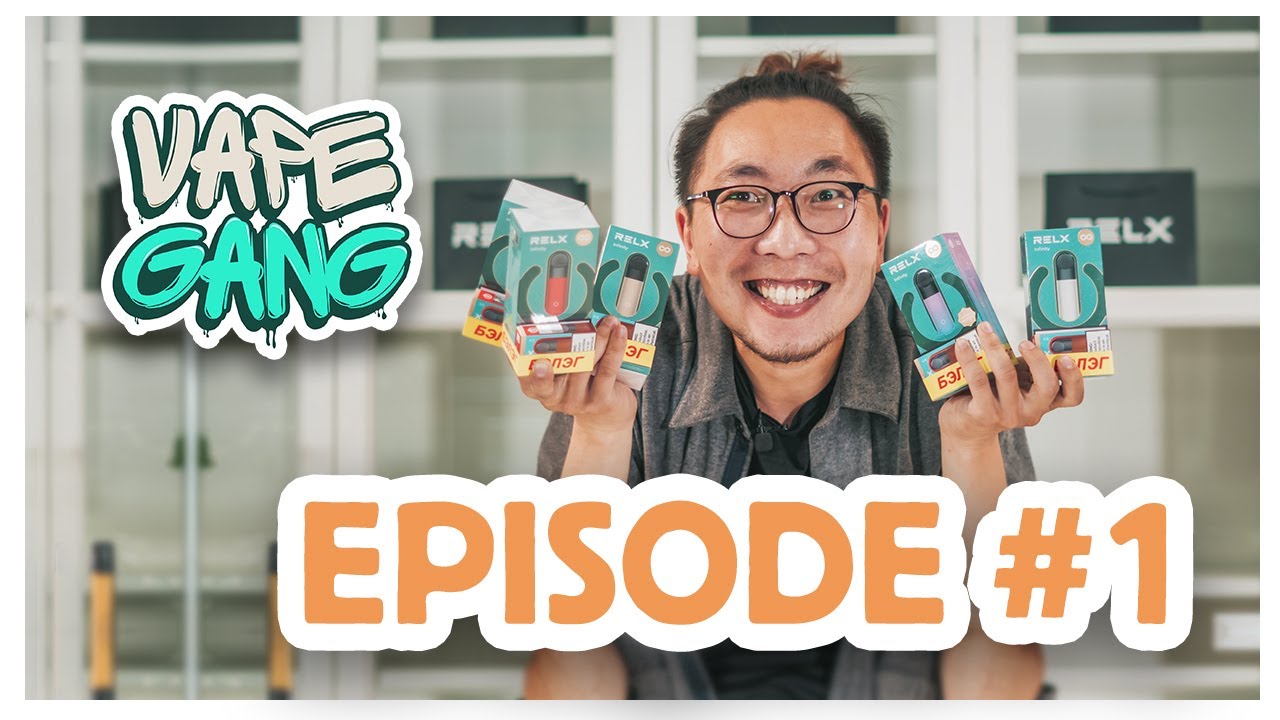 VapeGang - Relx Infinity Ep.1