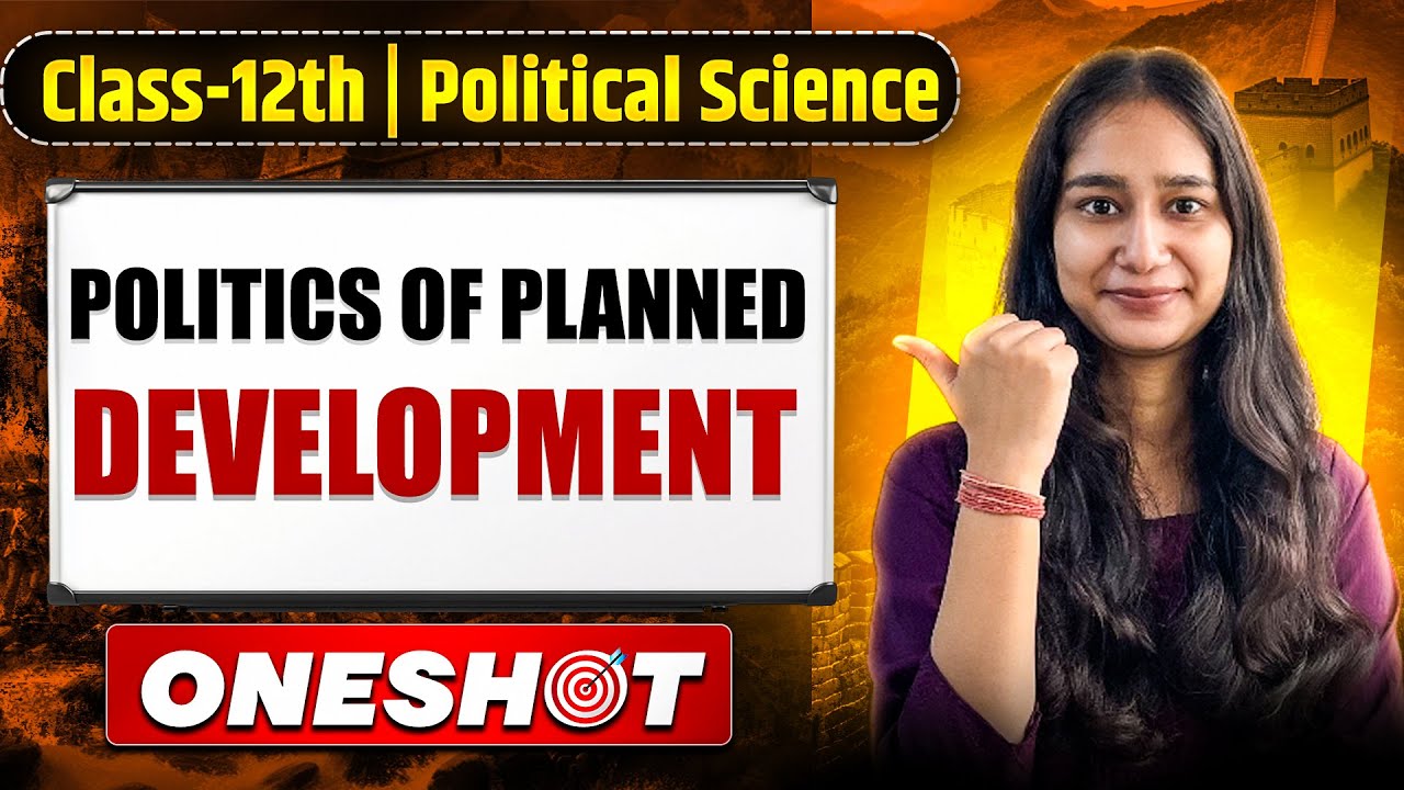 Politics of Planned Development Class 12 One Shot | Book 2 Chapter 3 | Political Science NCERT