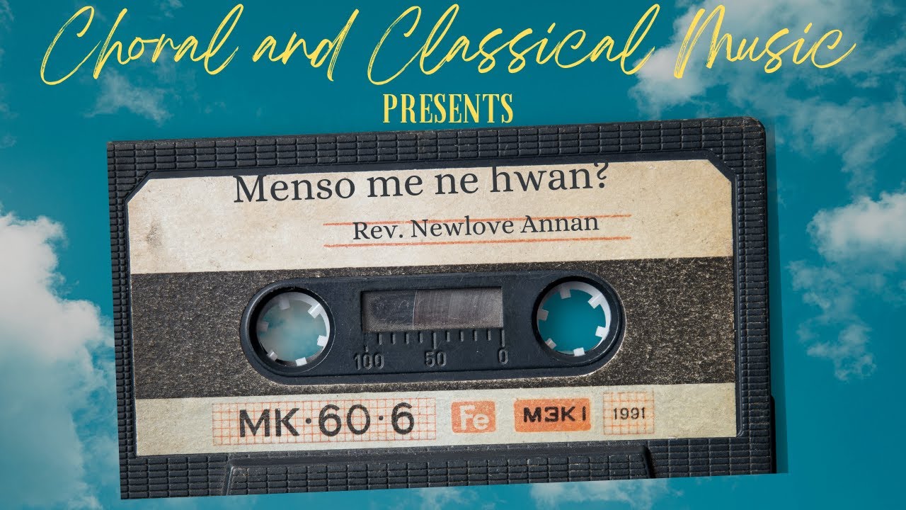 MENSO ME NE HWAN? | REV. NEWLOVE ANNAN