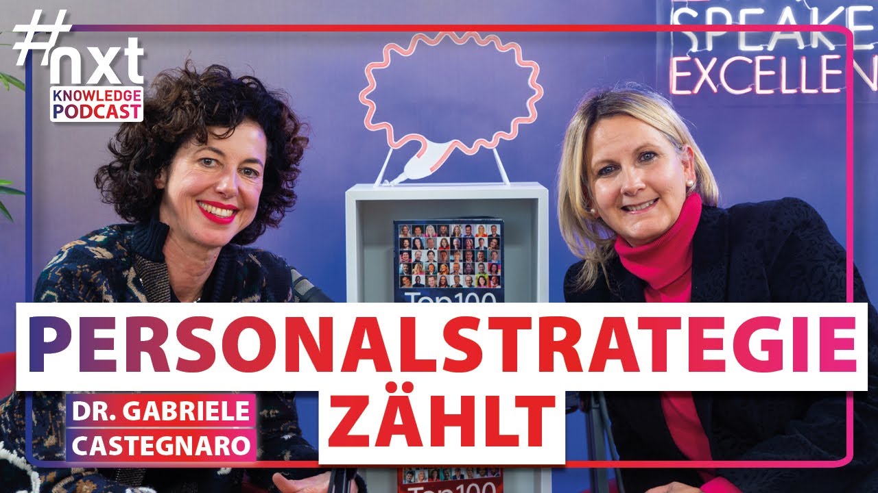 Starke Unternehmenskultur - Dr. Gabriele Castegnaro beim #nxtKNOWLEDGE Podcast | #20