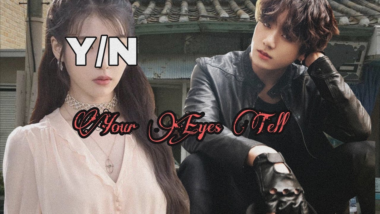Jungkook Oneshot - Your Eyes Tell