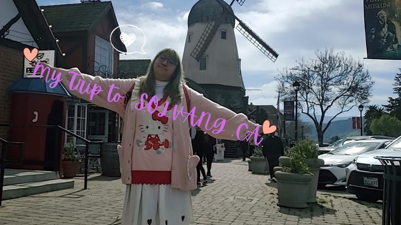 My Weekend Trip to  SOLVANG , California ~ ! (My 1st Ever EXPERIENCE !)