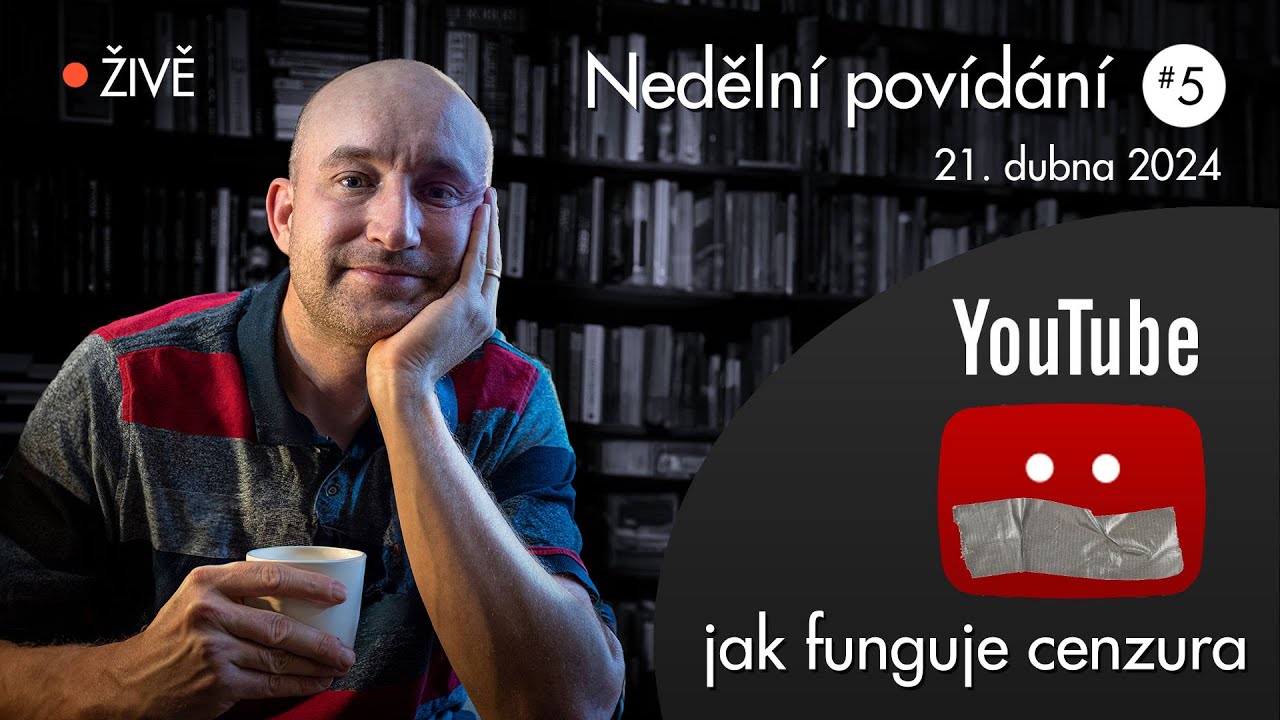 Nedělní povídání #5 - Cenzura na YouTube - Jan Tománek