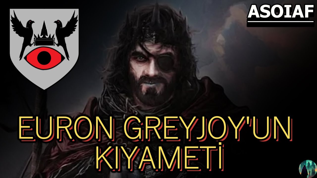 GERÇEK EURON GREYJOY