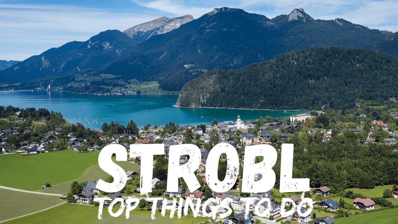 Strobl am Wolfgangsee Austria 🇦🇹(Best Things to do)