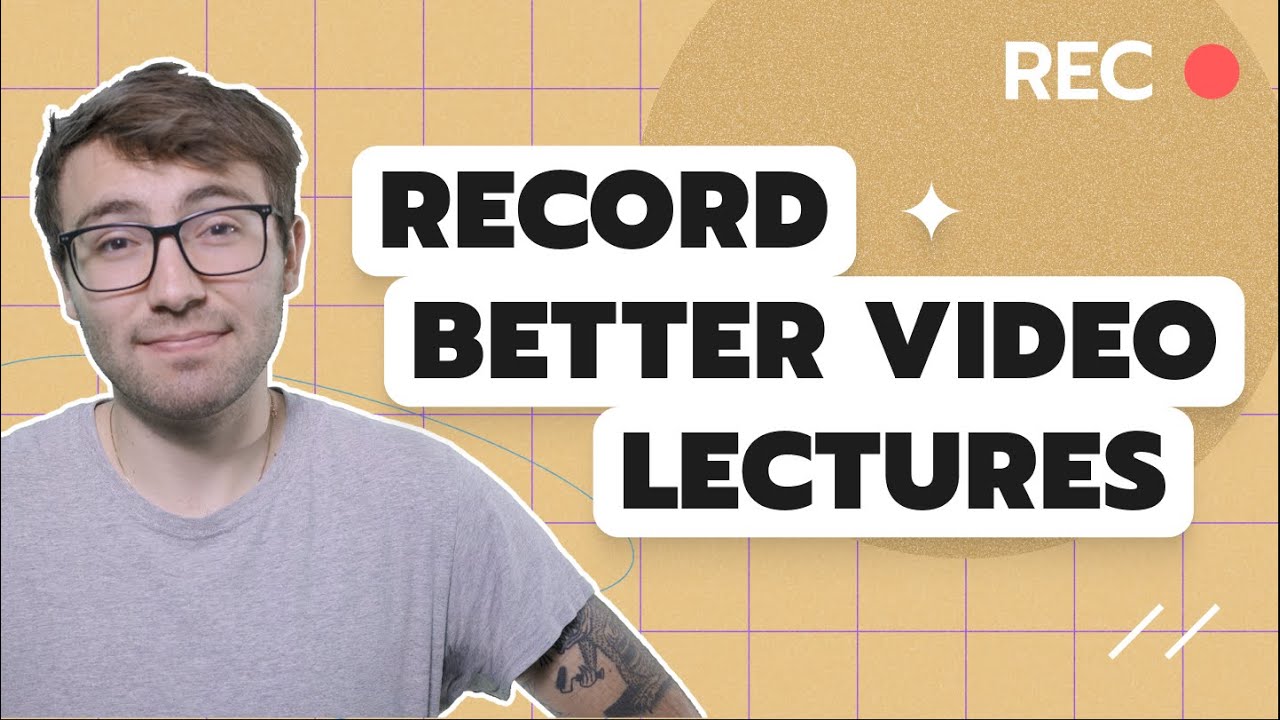 How to Record Great Video Lectures and Presentations (5 Steps)