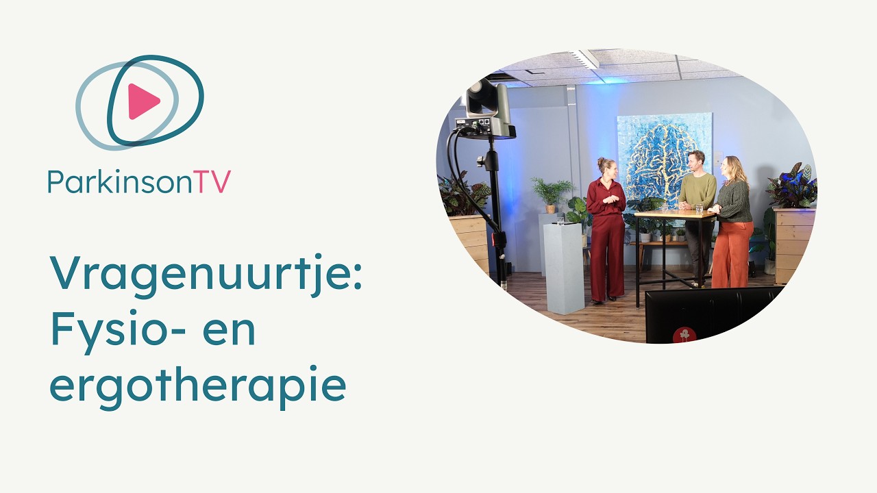 ParkinsonTV -   Vragenuurtje: fysio- en ergotherapie