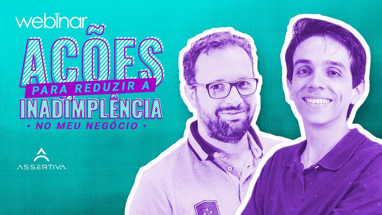 Webinar - Ações para reduzir a inadimplência no meu negócio